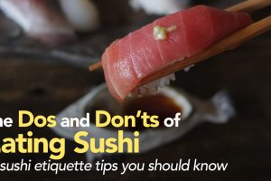 The Dos and Don'ts of Eating Sushi: 6 sushi etiquette tips you should know