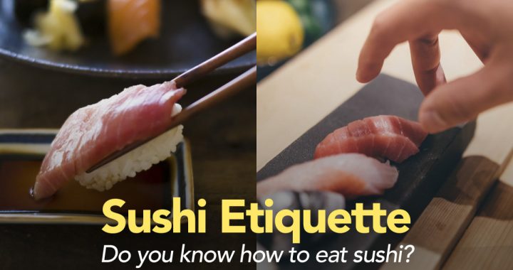Sushi Etiquette: Do you know how to eat sushi?